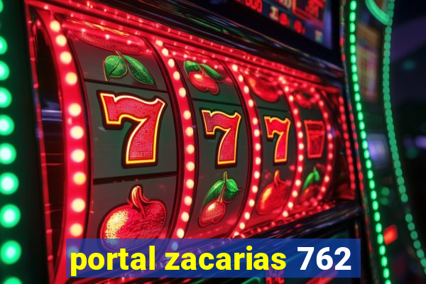 portal zacarias 762